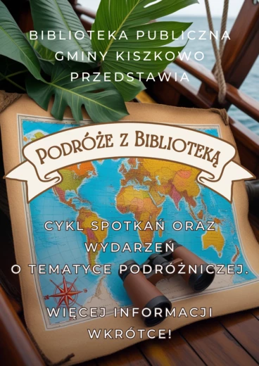 Cykl spotkań oraz wydarzeń o tematyce podr&oacute;żniczej
