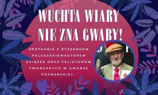 Plakat promujący wydarzenie o gwarze poznańskiej z Ryszardem Paluszakiem.