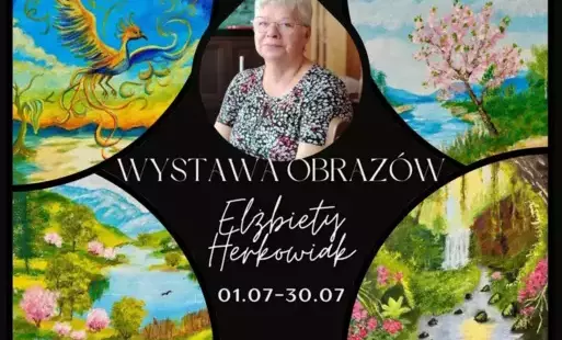 Zdjęcie do Wystawa obraz&oacute;w Elżbiety Herkowiak