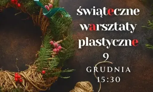 Zdjęcie do Świąteczne warsztaty plastyczne dla dzieci