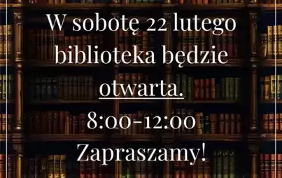 Zdjęcie do Biblioteka czynna 22 lutego
