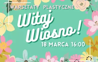 Zdjęcie do Witaj wiosno! - warsztaty plastyczne dla dzieci
