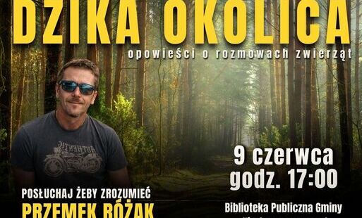 Zdjęcie do Dzika Okolica - spotkanie przyrodnicze z Przemkiem R&oacute;żakiem