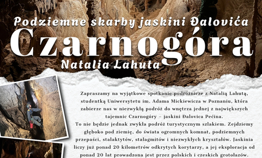 Zdjęcie do Spotkanie podr&oacute;żnicze o Jaskiniach w Czarnog&oacute;rze z Natalią Lahutą.